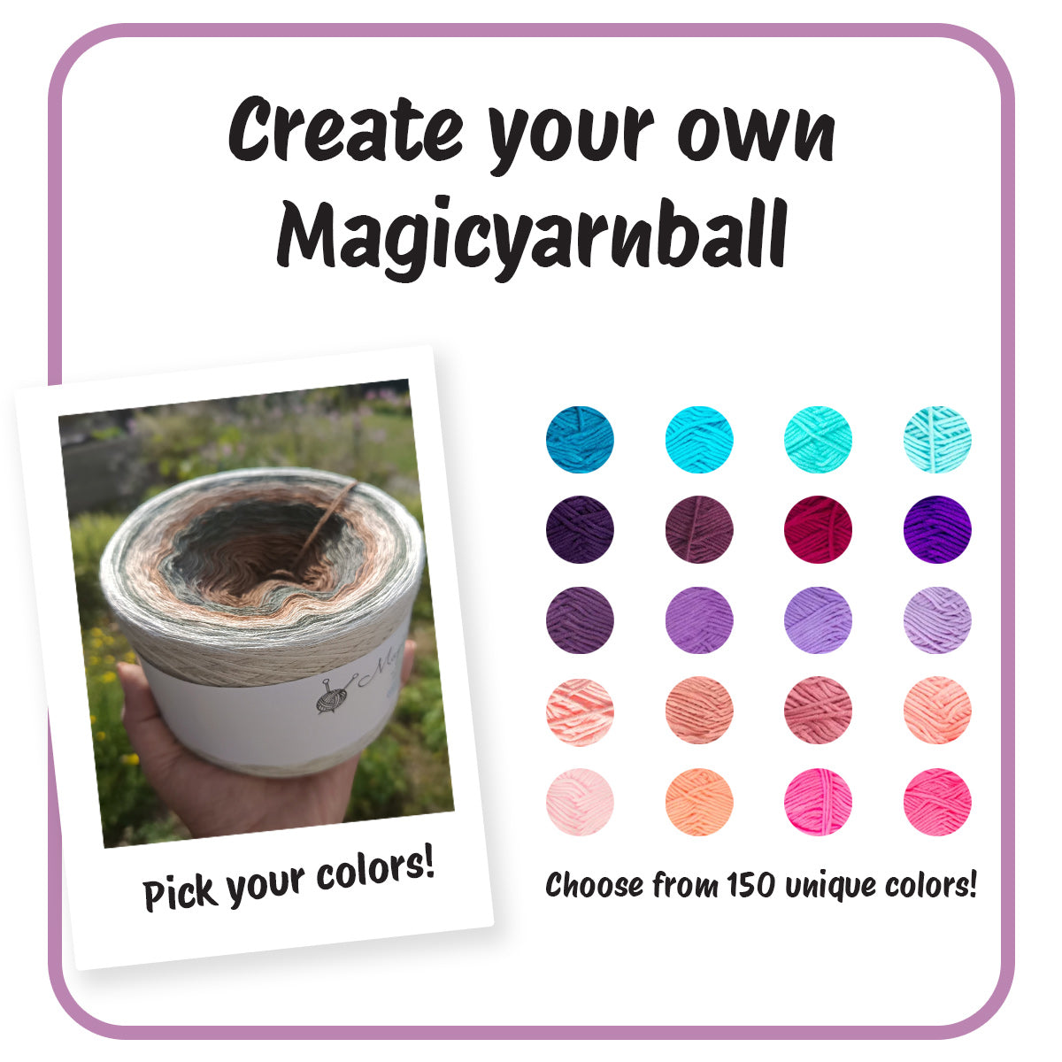 Gestalten Sie Ihren eigenen Magicyarnball in bis zu 5 Farben